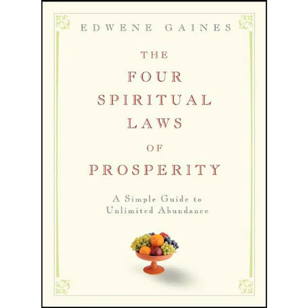 USED Hardcover Book - The 4 Spiritual Laws of Prosperity: A Simple Guide by Edwene Gaines (English, Inspirational, Rodale Books, Relationships, Purposedriven Life, Forgive & Reset, Fourlaw Roadmap, Achieve Material Abundance, Financial Goals Seekers)