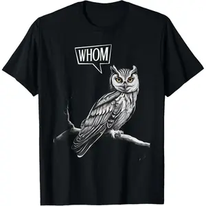 Cotton Graphic Tees Streetwear Gifts Funny Owl Whom Grammar Pun English Teacher Humor T-Shirt
