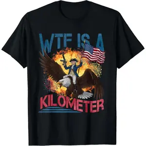 What Is A Kilometer Funny Fourth of July Founding Father T Shirt Men Swear Top 100 Percent Cotton Soft Comfortable Casual Travel Fitness Sports