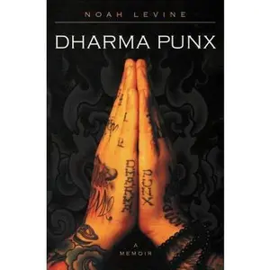 USED-Dharma Punx: A Memoir by Levine, Noah (Paperback)