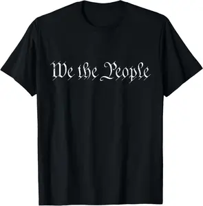 We The People US Constitution American Patriot We The People T-Shirt Pure Cotton Graphic Tees Menswear Top: Gifts for Men & Women