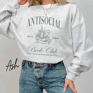 [Sale Up To 50%] Antisocial Book Club Sweatshirt, Bookish Sweatshirt, Introverted Book Club, Gift For Book Lover, Dark Romance Bookish Gift streetwear graphic tee