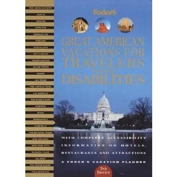 USED-Great American Vacations for Travelers with Disabilities: With Complete Accessibility Information on Hotels, Restaurants and Attractions (Fodor's) by Fodor's (Paperback)