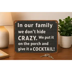 12 x 8 Metal Sign - We Don't Hide Crazy. We Put It on The Porch Give It a Cocktail. - Retro Wall Decor Home Decor