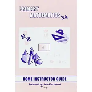 USED-Primary Math 3A Home Instructor's Guide by Jennifer Hoerst (Paperback)