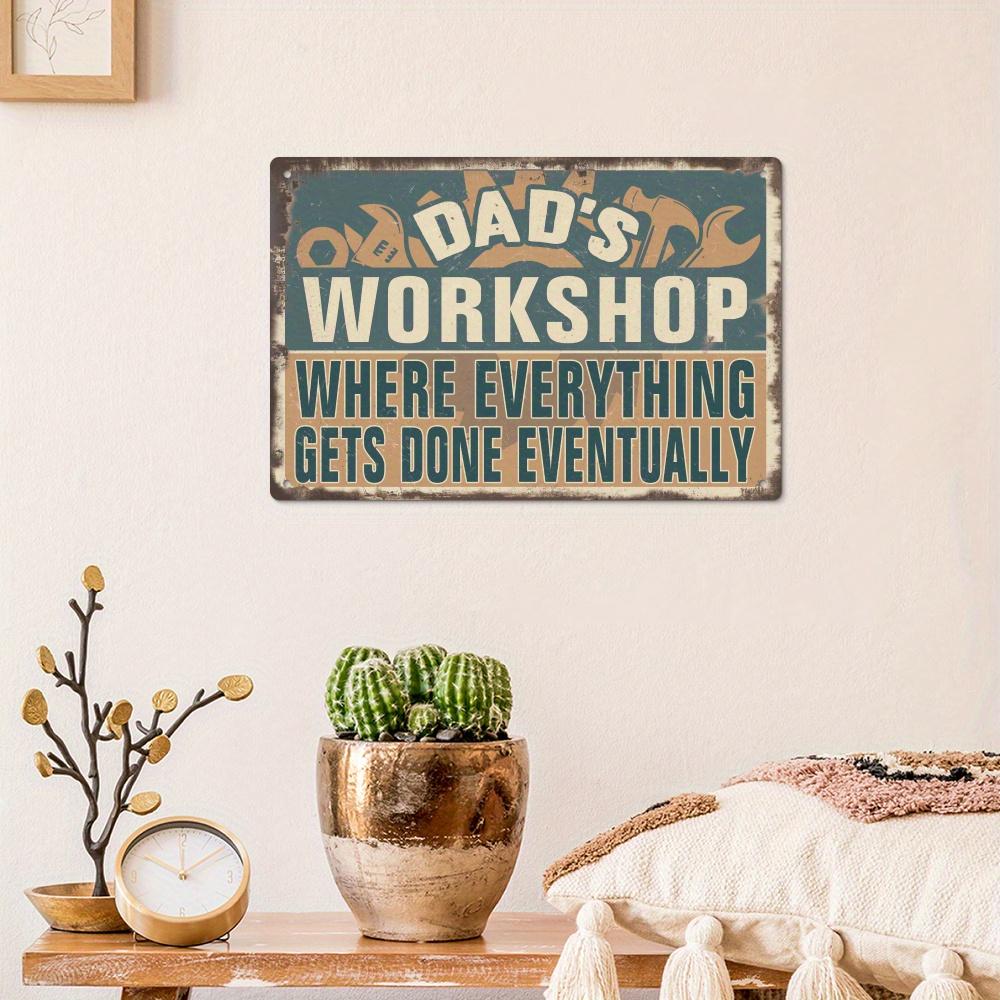 Dad's Workshop Metal Tin Sign - Vintage Garage Wall Art Suitable for Home, for Man Cave, Tool Room - Father's Day Gift, 7.9x11.8 Inches ( Metal Retro Tool Shed Decorations)