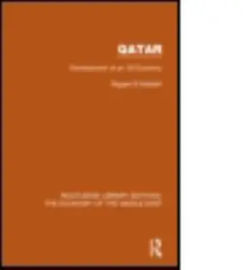 USED-Qatar (Rle Economy of Middle East): Development of an Oil Economy by El Mallakh, Ragaei (Paperback)