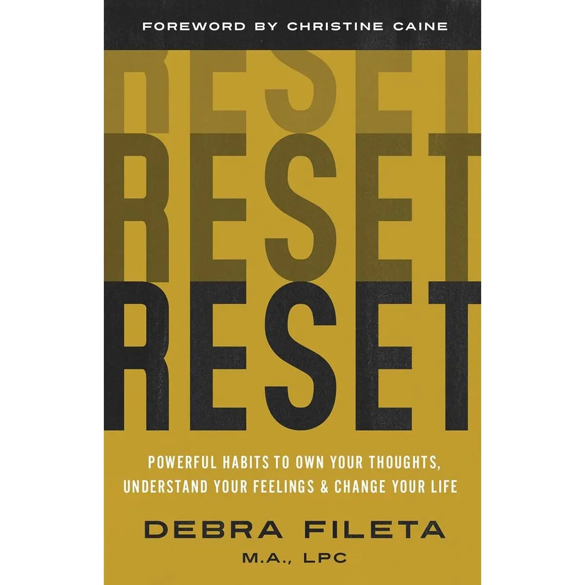 Reset: Powerful Habits to Own Your Thoughts, Understand Your Feelings, and Change Your Life Paperback – March 14, 2023
