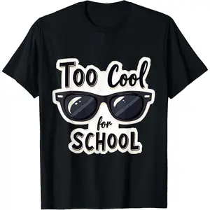 100% Cotton Too Cool For School Sunglasses First Day Back To School T-Shirt