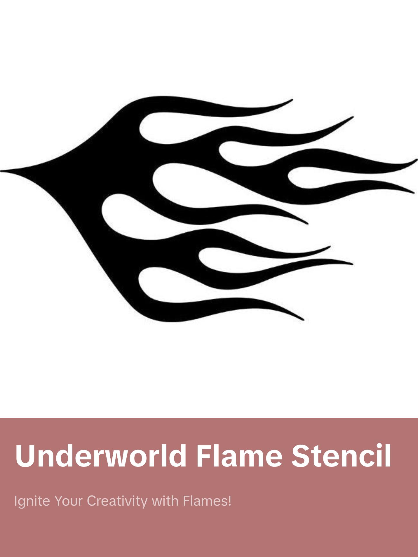 Underworld Flame Stencil