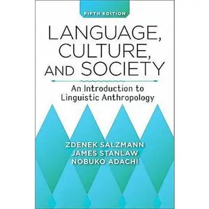 USED-Language, Culture, and Society: An Introduction to Linguistic Anthropology by Zdenek Salzmann (Paperback)