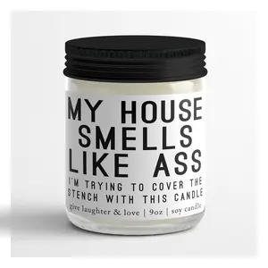My House Smells Like Ass....Gift For Friend | Gift For Her | Gift For Him | Christmas Gift | Birthday Gift | Funny Candle | Gift Idea