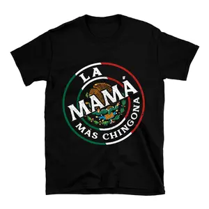 La Mama Mas Chingona Mexican Flag Mama Mexicana Shirt, Classic Cotton Tshirt, Mother's Day Gift, Womenwear Top