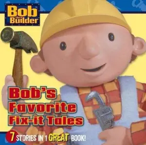 USED-Bob's Favorite Fix-it Tales (Bob the Builder) by Various (Hardcover)
