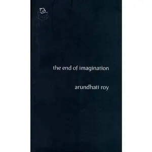 USED Book - The End of Imagination (Deecee Contemporary Series) by Arundhati Roy (Paperback) - english