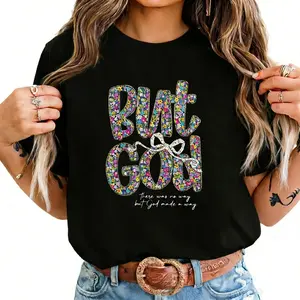 Women's Flowers Floral But God Women Shirt, Christian Clothingcotton Tee, Gift for Her, Jesus Apparel, Religious Top Comfort Summer Womenswear oversize Tee FASHION  Printed T-shirt