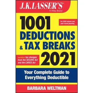 USED-J.K. Lasser's 1001 Deductions and Tax Breaks 2021: Your Complete Guide to Everything Deductible by Weltman, Barbara (Paperback)