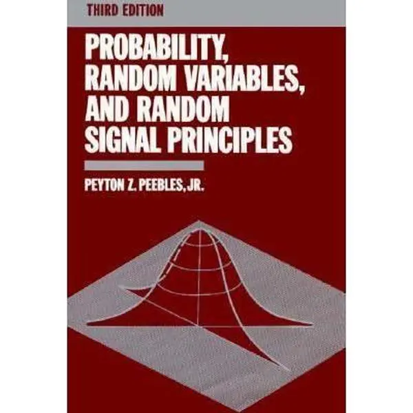 USED-Probability, Random Variables, and Random Signal Principles (Communications and Signal Pro) by Peyton Z. Peebles (Hardcover)