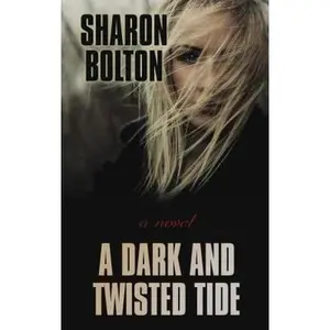 USED-A Dark And Twisted Tide (Wheeler Large Print Book) by Sharon Bolton (Hardcover)