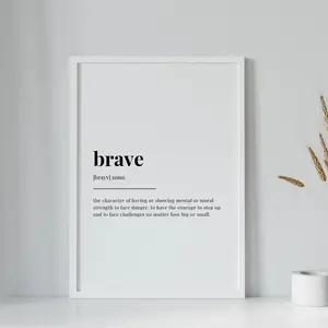 Brave Definition Print, Brave Definition Poster No Frame