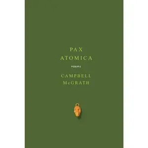USED-Pax Atomica: Poems by McGrath, Campbell (Paperback)