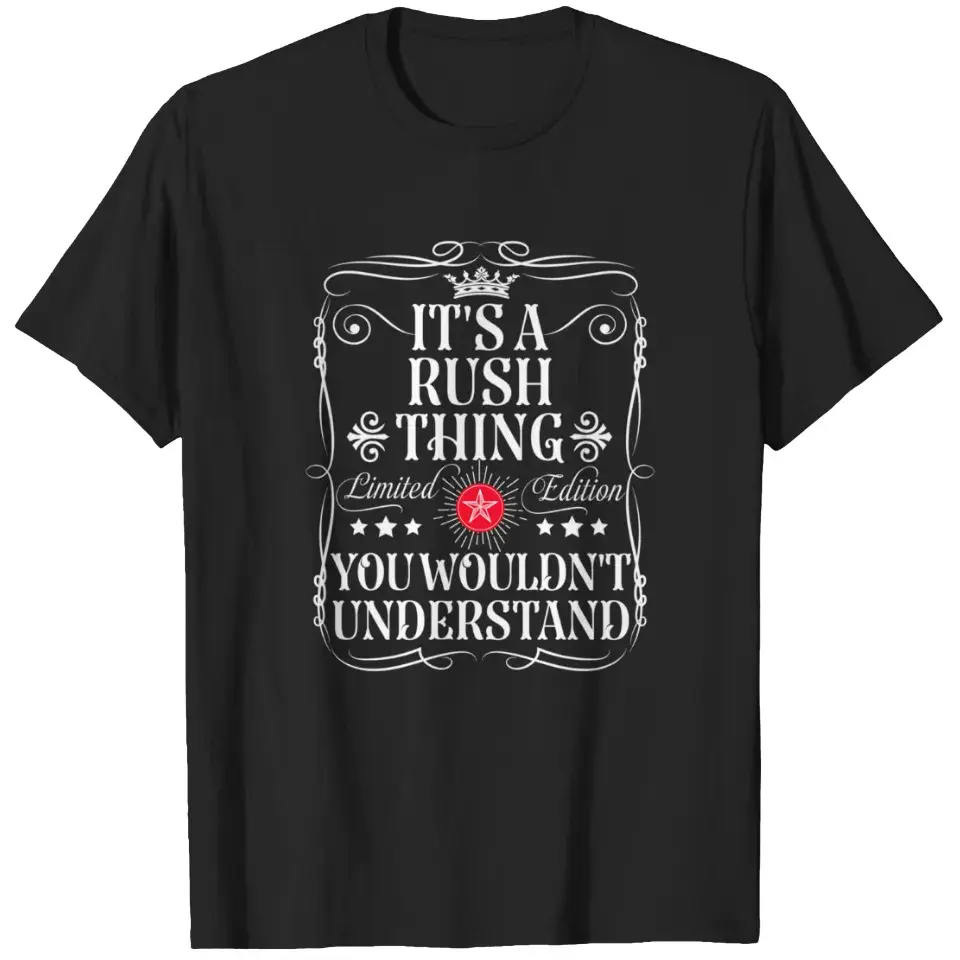 Rush Comfort Colors T-Shirt, It’s a Rush Thing You Wouldn’t Understand Shirt, Funny Rush Name Tee, Gift for Him or Her