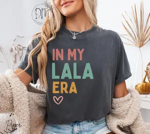 Comfort Colors Lala Shirt In My Lala Era Shirt Lala TShirt Lala Tee Lala Gift for Lala Mothers Day Gift Best Lala Shirt Grandma Lala T-Shirt
