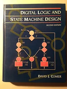 USED-Digital Logic and State Machine Design (Series in Electrical Engineering) by David J. Comer (Hardcover)