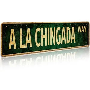 Funny Spanish Street Metal Sign "A LA CHINGADA WAY" Retro Wall Art & Home Decoration, Wall Decor & Bedroom Decor for Home, 4×16 Inch Aluminum, Vintage Rustic Street Sign Style, Ideal Gift for Spanish-Speaking Humor Fans & Edgy Home Decor Lovers