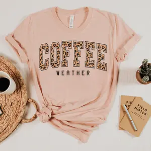 Coffee Weather T-Shirt Coffee Lover Tee Cozy Coffee Tshirt Oversized Fit Shirt Soft Print Tee Coffee Weather Shirt Coffee Lover T-Shirt Sublimation Print Tee Top Womenswear Comfortable Day Underwear Lady