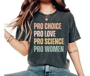 Women's Letter Print Pro Choice, Pro Love, Pro Science, Women Rights Shirt, Feminist, Women's Rights, Social Justice, Graphic Tee For Activists Top