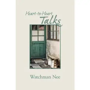 USED-Heart-To-Heart Talks by Nee, Watchman (Paperback)