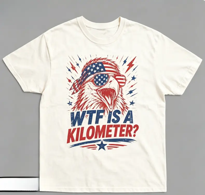 WTF Is A Kilometer T-shirt, Funny 4th Of July Shirt, Founding Father Sweatshirt, USA Meme Tee, Independence Day Gift, Patriotic Crewneck