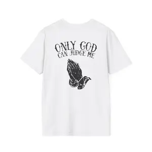 Only God Can Judge Me T-Shirt | Praying Hands faith tee