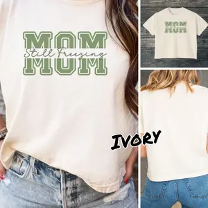 Still Freezing Mom Tshirtmama Boxy Tee, Y2k outfit, Vintage Graphic Tee, Streetwear Unisex Tee, Daily Wear T-Shirt, Gift For Mom