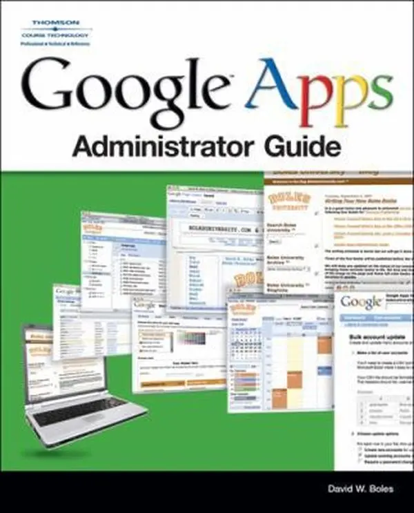 USED-Google Apps Administrator Guide by David W. Boles (Paperback)