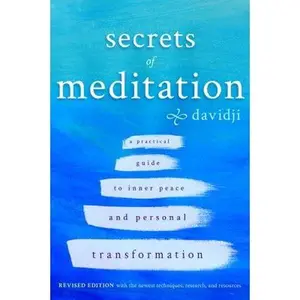 USED-Secrets of Meditation: A Practical Guide to Inner Peace and Personal Transformation by Davidji (Paperback)