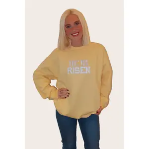 He Is Risen sweatshirt