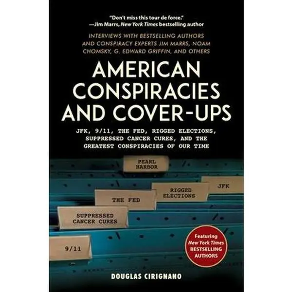 USED Book - American Conspiracies and Cover-Ups: Jfk, 9/11, the Fed, Rigged Elections, Suppressed Cancer Cures, and the Greatest Conspiracies of Our Time by Cirignano, Douglas (Hardcover) - english