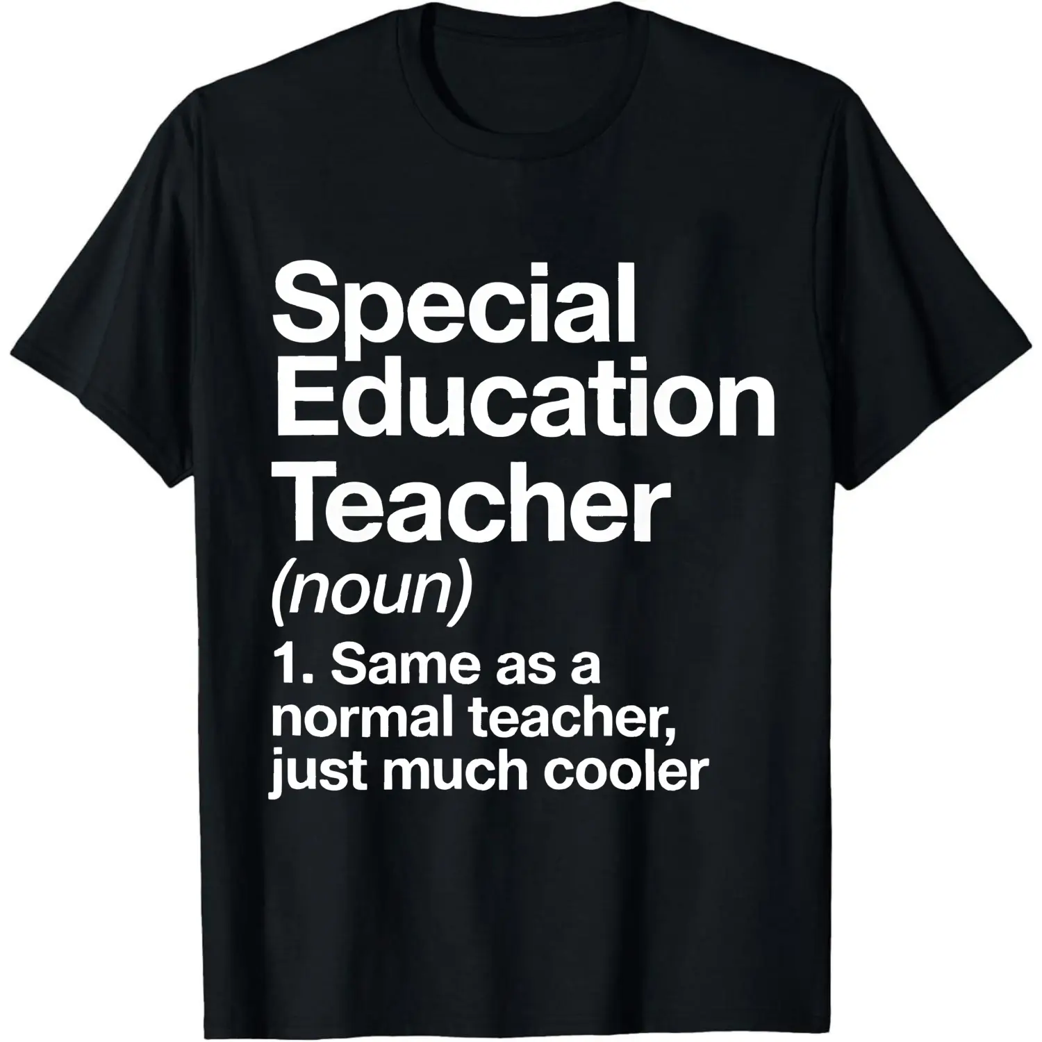 100% Cotton Special Education Teacher Noun Definition T-Shirt Women Men Unisex Clothing Streetwear