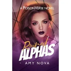 USED-Ruined Alphas: Why Choose Omegaverse by Amy Nova (Paperback)