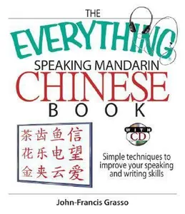 USED-The Everything Speaking Mandarin Chinese Book by J.F. Grasso (Paperback)
