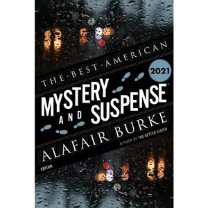 The Best American Mystery And Suspense 2021: A Collection (Best American) by Steph Cha||Alafair Burke [Paperback Book]