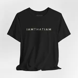 IAMTHATIAM Minimalist Typography Tee | Spiritual Monochrome Shirt