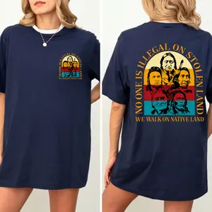 Native American Chief: No One Is Illegal On Stolen Land Unisex Shirt - Indigenous Pride T-shirt - Native American Heritage Tee - Two Sides Unisex T-shirt/Hoodie/Sweatshirt -