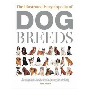 USED Book - The Illustrated Encyclopedia of Dog Breeds by Joan Palmer (Hardcover) - english
