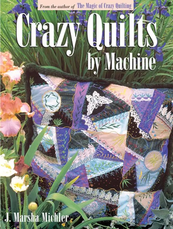 USED Book - Crazy Quilts by Machine by J Marsha Michler (Paperback) - english