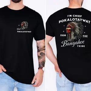 I’M Chief Pokalotatwat Funny Parody T Shirt, Bangahoe Tribe Satirical Humor Graphic Tee, Bold Meme Shirt, Unisex Casual T Shirt, Unisex Casual Graphic T-Shirts