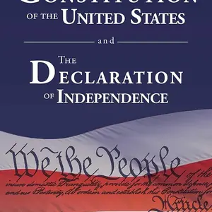 The Constitution of the United States and The Declaration of Independence