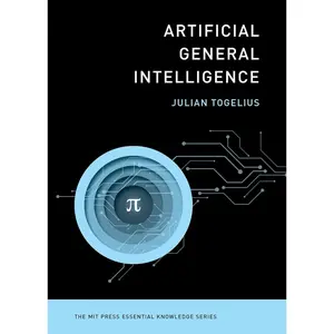 Artificial General Intelligence (The MIT Press Essential Knowledge series)